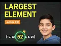 Largest Element in an array Array DSA 01