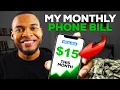 How my Phone Bill is 15 a Month