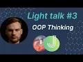 Java programming OOP Thinking - MJC Light talk 3