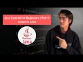 Java Tutorial for Beginners Part 5 Loops in Java