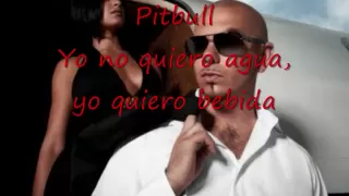 Pitbull Yo no quiero agua yo quiero bebida
