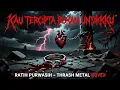 Download Lagu Kau Tercipta Bukan Untukku – Ratih Purwasih | Thrash Metal Cover