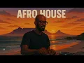 Lagu Afro House Vibes  Deep, Soulful African Rhythms \u0026 Powerful Vocals for Focus \u0026 Chill