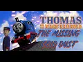 The Missing Gold Dust - A Thomas And The Magic Railroad Story