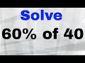 What is 60 of 40 Plus similar percent of problems