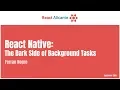 React Native The dark side of Background tasks - FERRAN NEGRE