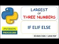 Python program to find the largest of three numbers