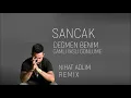 Sancak - Değmen Benim Gamlı Yaslı Gönlüme (Nihat Adlim Remix)