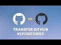 How to transfer a GitHub repository