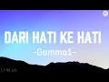 Dari Hati ke Hati - Gamma1 (Lirik)