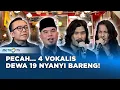 Download Lagu GOKIL! 4 VOKALIS DEWA 19 NYANYI BARENG | Q\u0026A