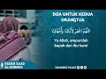 Download Lagu Doa untuk kedua orangtua || Syaikh Sa'ad Al-Ghomidi