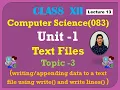 Writing Appending Data to a Text File write and writelines Explained Class 12th