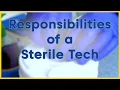 Responsibilities of a Sterile Tech
