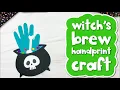 Witch s Brew Handprint Craft For Kids