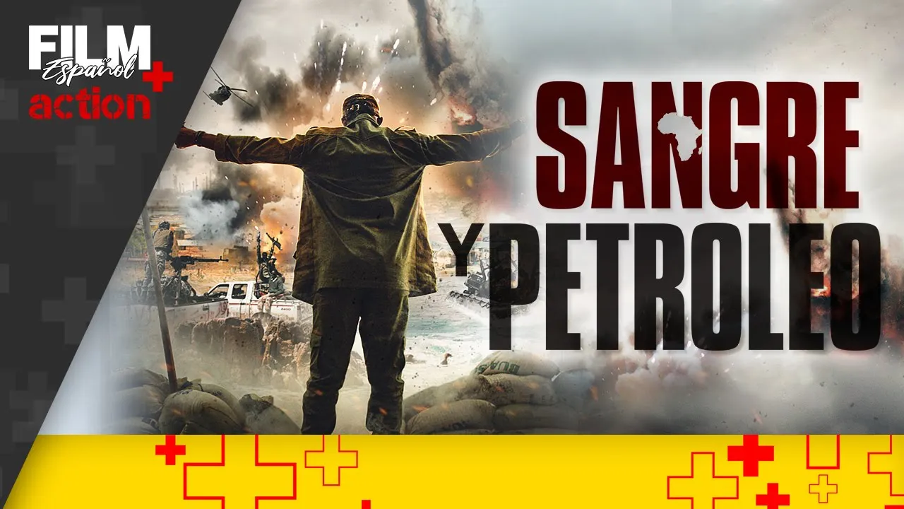 Sangre y Petróleo // Película Completa Doblada // Acción/Suspense // Film Plus Español
