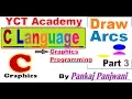 C Graphics Programming In Hindi Part 3 arc Function