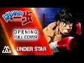 Download Lagu Hajime no Ippo Opening Full - Under Star (Cover)