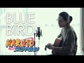 Download Lagu 【NARUTO】Blue Bird - Ikimonogakari | ブルーバード / いきものがかり(Acoustic Cover by Tereza)