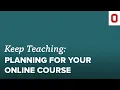 Planning for your Online Course