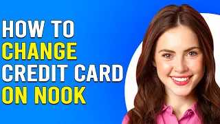 How To Change Credit Card On Nook How To Update Your Credit Card On A Nook