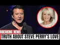 The Woman That Broke Steve Perry and Why He Never Married