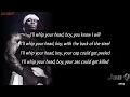 50 Cent ft. Young Buck - I'll Whip Ya Head Boy (Lyrics)