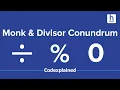 Monk and Divisor Conundrum