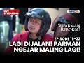 🔴 LAGI DI JALAN! PARMAN NGEJAR MALING LAGI! | LIVE SUPARMAN REBORN 3 | 29 NOVEMBER 2025