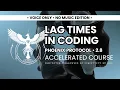 2 8 Accelerated Lag Times in Coding - Optimizing Your Universal Connection Phoenix Protocol