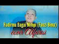 Download Lagu Hadirmu Bagai Mimpi ( Fauzi Bima) Cover Song by Alfarisi