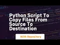 python script to copy files from source to destination