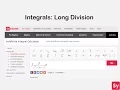 Integrals Long Division