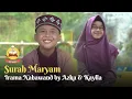 Download Lagu Surah Maryam irama Nahawand by Azka \u0026 Kaylla - Kids Murottal episode 17