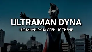 Download Ultraman Dyna Opening Theme (Lyrics) MP3