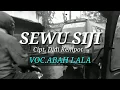SEWU SIJI VOC.ABAH LALA CIPTAAN. DIDI KEMPOT