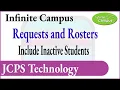 Infinite Campus Requests and Rosters Include Inactive Students