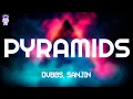 Download Lagu DVBBS, Dropgun, Sanjin - Pyramids // Lyrics
