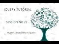 JQUERY TUTORIAL FOR BEGINNERS 21 MULTIPLE SELECTORS IN JQUERY