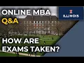 UIUC Online MBA Q A How are Exams Taken
