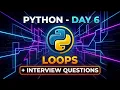 Python Loops for While Day 6 Interview Questions
