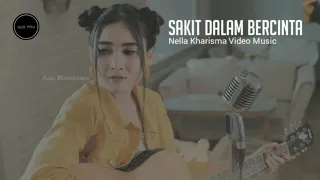 Nella Kharisma Sakit Dalam Bercinta [Lirik] Video Music Official