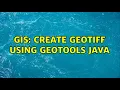 GIS Create GeoTiFF using geotools Java