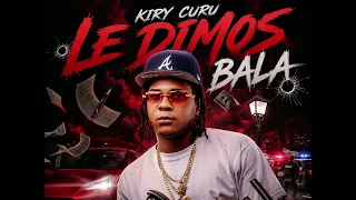 KIRY CURU - LE DIMOS BALA | AUDIO OFICIAL