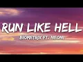 Biometrix - Run Like Hell (Lyrics) ft. Neoni