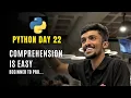 Day - 22 List Comprehension in Python Beginner Friendly Tutorial