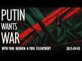 Download Lagu Putin Wants War - This has Been True Since Munich 2007 is Relentless