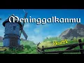 Lirik MENINGGALKANMU : JIKUSTIK