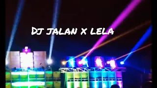 Download DJ YALAN X LELA HOREG MP3