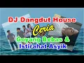 Download Lagu DJ Dangdut House Ceria – Goyang Bebas \u0026 Istirahat Asyik